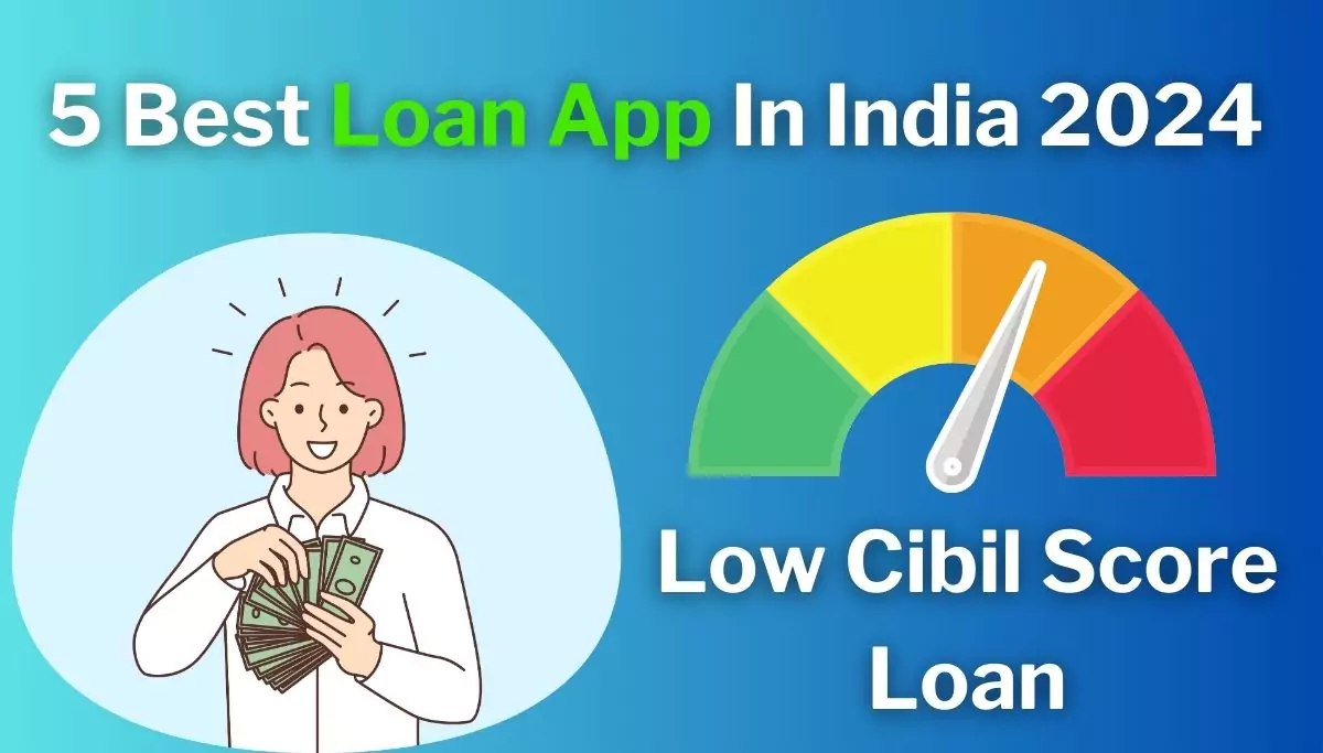 5 Best Loan App In India 2024