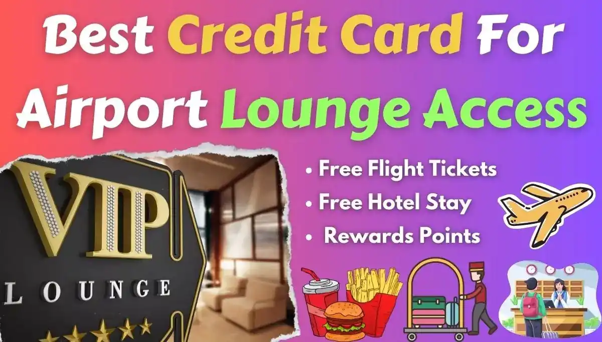 5 Best Credit Card For Airport Lounge Access